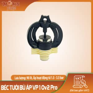 Béc Tưới Bù Áp VP10v2 Pro 90 Lít/Giờ